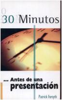 Cover of: 30 Minutos - Antes de Una Presentacion