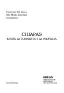 Cover of: Chiapas: entre la tormenta y la profecía