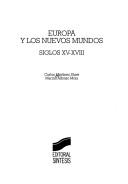 Cover of: Europa y los nuevos mundos: siglos XV-XVIII