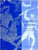 Cover of: La Imagen y el olvido by Pedro Azara