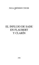 Cover of: El influjo de Sade en Flaubert y Clarín by Paula Préneron Vinche