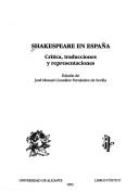 Cover of: Shakespeare en Espana: Critica, traducciones y representaciones