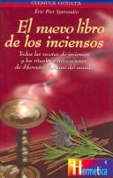 Cover of: El Nuevo Libro De Los inciensos/ The New Book of incense (Ciencia Oculta) by Eric Pier Sperandio