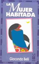 Cover of: La mujer habitada by Gioconda Belli
