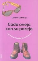 Cover of: Cada oveja con su pareja by Carmen Domingo