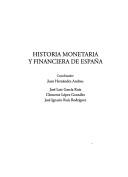 Cover of: Historia monetaria y financiera de España