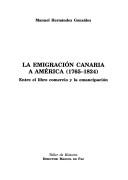 Cover of: La emigración canaria a América, 1765-1824 by Manuel Hernández González