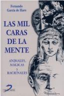 Cover of: Las mil caras de la mente by Fernando García de Haro