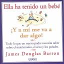 Cover of: Ella ha tenido un bebÃÂ© by James Douglas Barron
