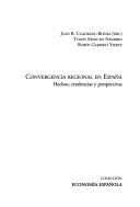 Cover of: Convergencia regional en Espana by 