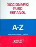 Cover of: Gran Diccionario Ruso-espanol/ Russian-Spanish Dictionary: A-Z