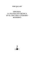 Cover of: Eironeia: la figuración irónica en el discurso literario moderno