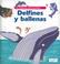 Cover of: Delfines Y Ballenas (Tu Pequeña Enciclopedia Vox)