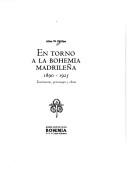 Cover of: En torno a la bohemia madrileña, 1890-1925: testimonios, personajes y obras