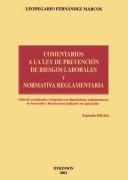 Cover of: Comentarios a la Ley de prevención de riesgos laborales y normativa reglamentaria: edición actualizada e integrada con disposiciones reglamentarias de desarrollo y resoluciones judiciales de aplicación