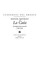 Cover of: La guia: Antologia poetica personal, 1963-1994 (Cuadernos del bronce)