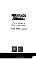 Cover of: Carta de amor (como un suplicio chino) by Fernando Arrabal