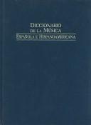 Cover of: Diccionario De La Musica Espanola E Hispanoamericana/ Spanish and Latinamerican Music Dictionary (Fondos Distribuidos) by 