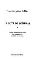 Cover of: La sota de sombras by Francisco Núñez Roldán