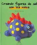 Cover of: Creando figuras de sal con los ninos/Creating play-doh figures with the children