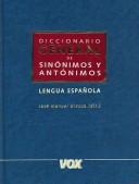 Cover of: Diccionario general de sinónimos y antónimos: lengua española