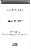 Cover of: Bolívar: una historia que parece un cuento