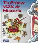 Cover of: Tu Primer Vox De Historia