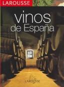 Cover of: Larousse Vinos de España / Larousse Wines of Spain