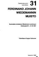 Ferdinand Johann Wiedemannin muisto by Wiedemann-seminaari (1987 Helsinki, Finland)