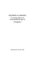 Cover of: Volvers a la regin. El cronotipo idlico en la novela espaola del siglo XIX. (La Cuestion Palpitante) by Toni Dorca