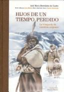 Cover of: Hijos de un tiempo perdido: la búsqueda de nuestros orígenes