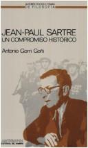 Jean-Paul Sartre, Un Compromiso Historico by Antonio Gorri Goni