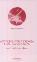 Cover of: Antropología y ciencia contemporáneas: (curso de diez lecciones)