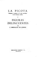 Cover of: La picota: crímenes y castigos en el país castellano en los tiempos medios y Figuras delincuentes
