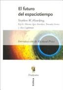 Cover of: El Futuro del Espaciotiempo by Stephen Hawking, Kip S. Thorne