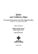 Cover of: Toledo, entre Calderón y Rojas by Felipe B. Pedraza Jiménez, Rafael González Cañal