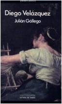 Cover of: Diego Velázquez by Julián Gállego