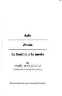 Cover of: Safo ;: Zinda ; La familia a la moda (Publicaciones de la Asociacion de Directores de Escena de Espana. Serie Literatura dramatica)