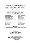 Cover of: Juderías y sinagogas de la sefarad medieval by Curso de Cultura Hispano-Judía y Sefardí de la Universidad de Castilla-La Mancha (11th 2001 Toledo, Spain)