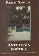 Cover of: Antología poética by Pablo Neruda