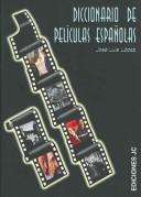 Cover of: Diccionario de películas españolas