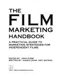 The film marketing handbook by Annika Pham, Neil Watson