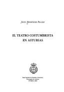 Cover of: El teatro costumbrista en Asturias