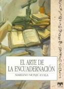 Cover of: El arte de la encuadernación by Mariano Monje Ayala