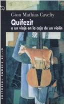 Cover of: Quifezit O Un Viaje En La Caja de Violin
