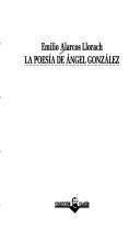 Cover of: La poesía de Angel González