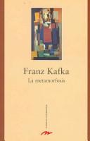 Cover of: La Metamorfosis by Franz Kafka, Franz Kafka