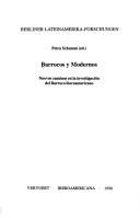 Cover of: Barrocos y modernos: Nuevos caminos en la investigacion del Barroco iberoamericano (Berliner Lateinamerika-Forschungen)