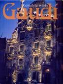Cover of: Gaudí: complete works