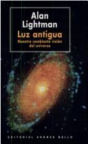 Cover of: Luz Antigua by Alan Lightman